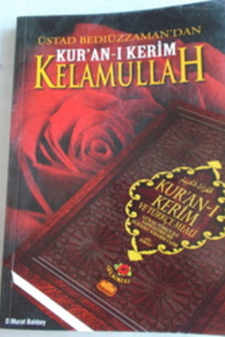 Üstad Bediüzzaman'dan Kur'an-ı Kerim Kelamullah Murat Balıbey