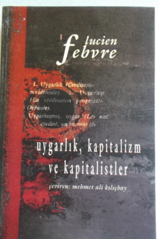 Uygarlık Kapitalizm ve Kapitalistler Lucien Febvre