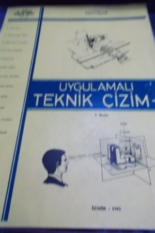 Uygulamalı Teknik Çizim - I Yaşar Karagöz