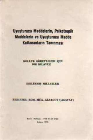 Uyuşturucu Maddelerin Psikotropik Maddelerin ve Uyuşturucu Madde Kulla