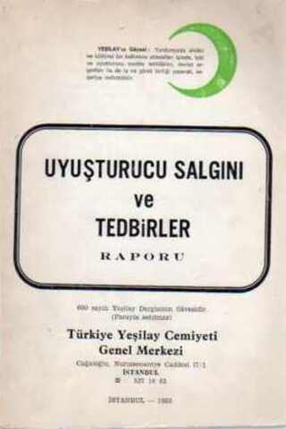 Uyuşturucu Salgını ve Tedbirler Raporu