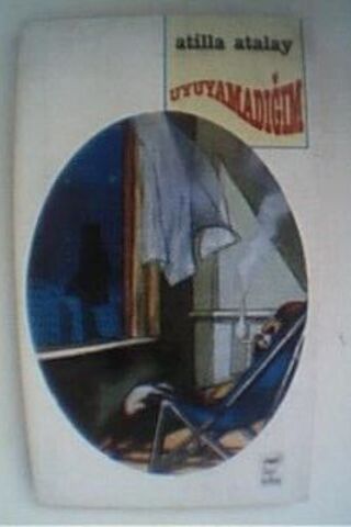 Uyuyamadığım Atilla Atalay