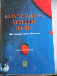 Uzay ve Varlık Ayetleri Tefsiri Celal Yeniçeri