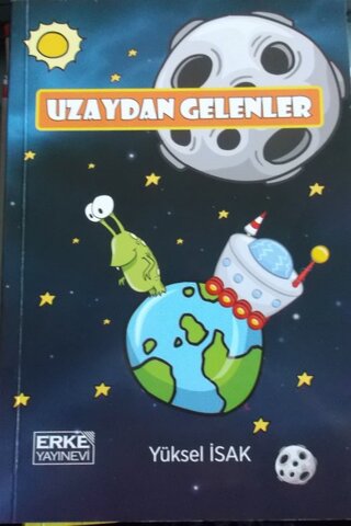 Uzaydan Gelenler Yüksel İsak