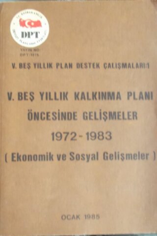 V. Beş Yıllık Kalkınma Planı Öncesinde Gelişmeler