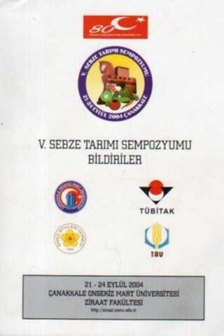 V. Sebze Tarımı Sempozyumu Bildiriler