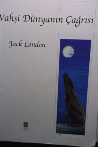 Vahşi Dünyanın Çağrısı Jack London