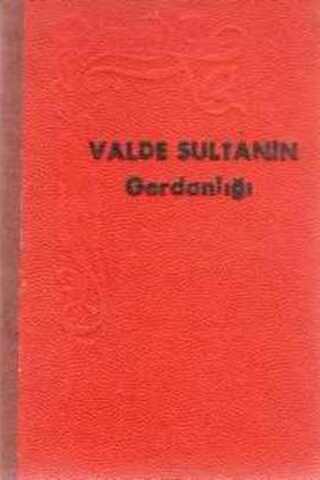 Valde Sultanın Gerdanlığı Cevat Fehmi Başkut