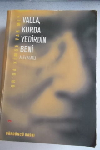 Valla Kurda Yedirdin Beni Alev Alatlı
