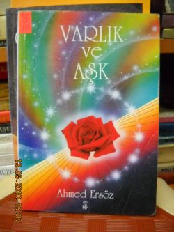 Varlık Ve Aşk Ahmed Ersöz