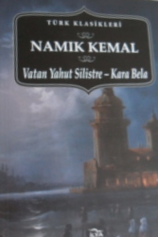 Vatan Yahut Silistre-Kara Bela Namık Kemal