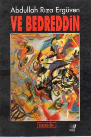 Ve Bedrettin Abdullah Rıza Ergüven