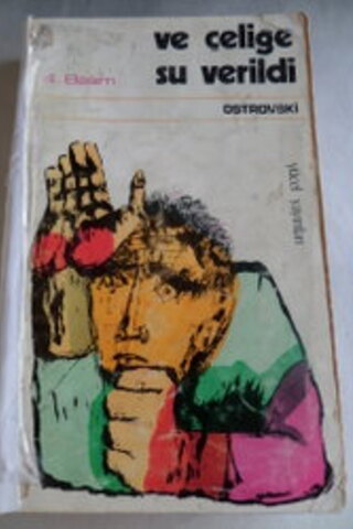 Ve Çeliğe Su Verildi Ostrovski