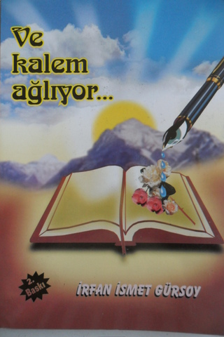 Ve Kalem Ağlıyor... İrfan İsmet Gürsoy