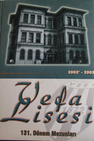 Vefa Lisesi 131. Dönem Mezunları