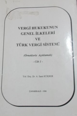 Vergi Hukukunun İlkeleri ve Türk Vergi Sistemi
