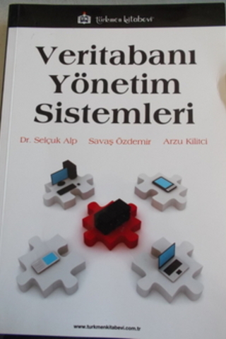 Veritabanı Yönetim Sistemleri Selçuk Alp