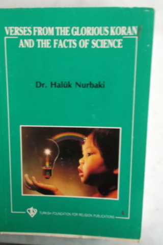 Verses From The Glorious Koran And The Facts Of Science Haluk Nurbaki