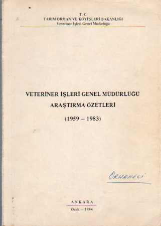 Veteriner İşleri Genel Müdürlüğü Araştırma Özetleri ( 1959-1983 )
