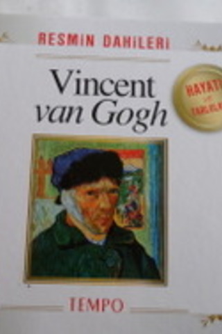 Vincent Van Gogh Hayatı ve Tabloları