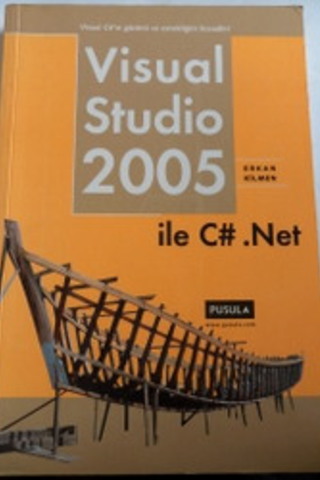 Visual Studio 2005 İle C# .Net Erkan Kılmen