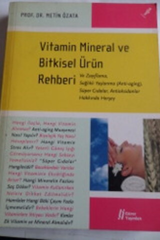Vitamin Mineral ve Bitkisel Ürün Rehberi Metin Özata