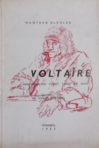 Voltaire-Akromegaloid Vücut Yapılı Bir Dahi Manfred Bleuler