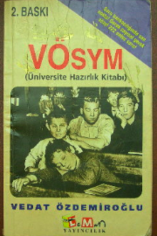 VÖSYM ( Üniversiteye Hazırlık Kitabı ) Vedat Özdemiroğlu