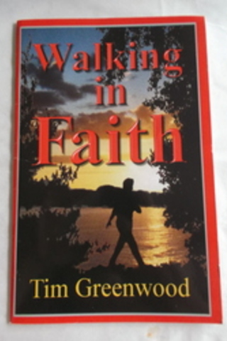 Walking in Faith Tim Greenwood