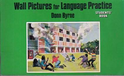 Wall Pictures For Languge Practice / Student's Book Donn Byrne