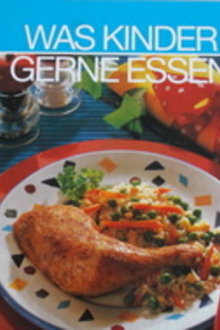 Was Kinder Gerne Essen