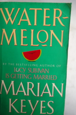 Watermelon Marian Keyes