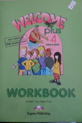 Welcome Plus 4 Pupil's Book Workbook Elizabeth Gray