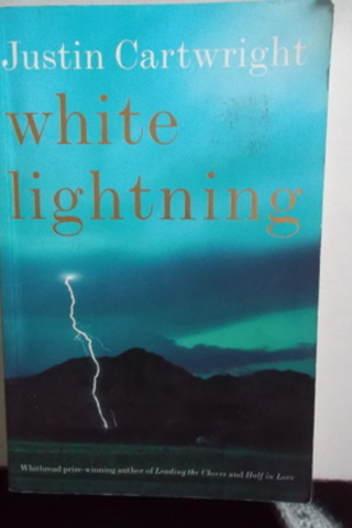 White Lightning Justin Cartwright