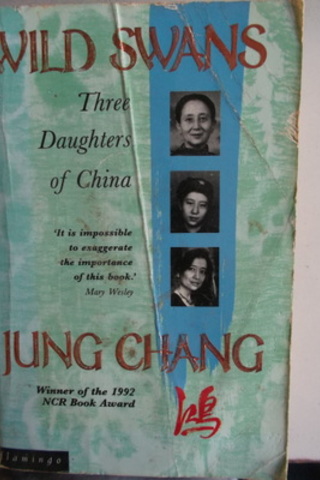 Wild Swans Three Doughters Of Chine Jung Chang