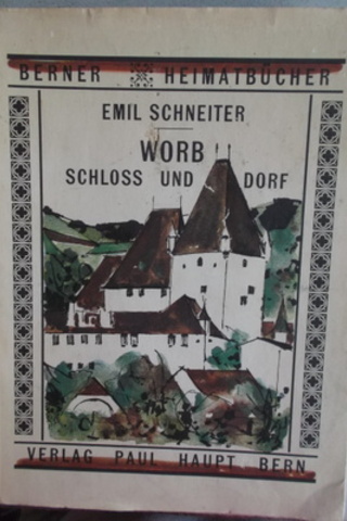 Worb Schloss Und Dorf Emil Schneiter