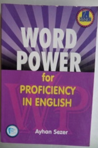 Word Power for Proficiency in English Ayhan Sezer