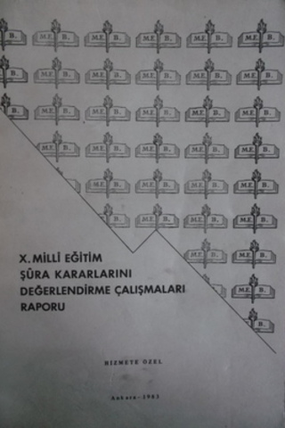 X. Milli Eğitim Şüra Kararlarını Değerlendirme Çalışmaları Raporu