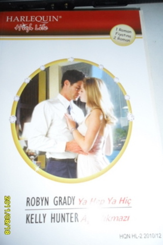 Ya Hep Ya Hiç / Aşk Çıkmazı - 16 Robyn Grady