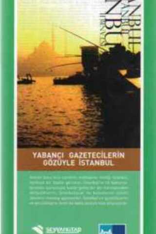 Yabancı Gazetecilerin Gözüyle İstanbul