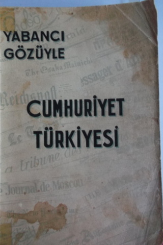 Yabancı Gözüyle Cumhuriyet Türkiyesi