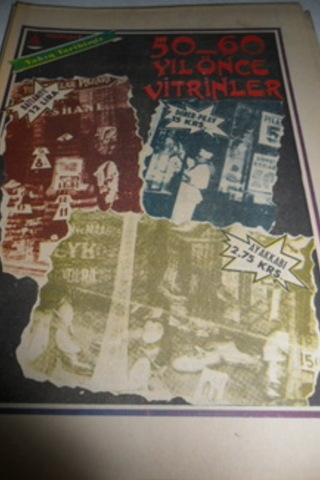 Yakın Tarihimiz / 50-60 Yılönce Vitrinler