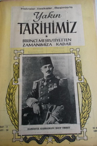 Yakın Tarihimiz Birinci Meşrutiyetten Zamanımıza Kadar 1962 / 30