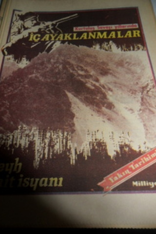 Yakın Tarihimiz / İç Ayaklanmalar
