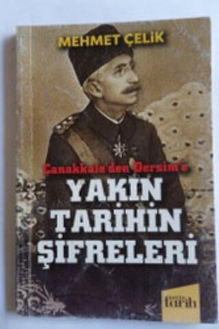 Yakın Tarihin Şifreleri Mehmet Çelik