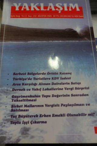 Yaklaşım Aylık Dergi 2005 / 152