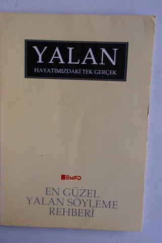 Yalan Hayatımızdaki Tek Gerçek