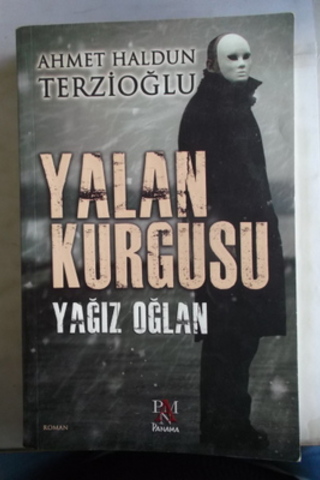 Yalan Kurgusu Ahmet Haldun Terzioğlu
