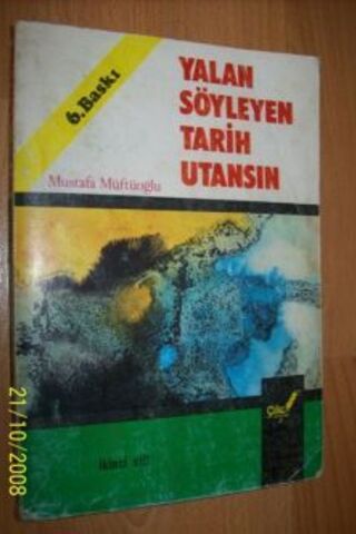 Yalan Söyleyen Tarih Utansın ( Cilt 2 ) Mustafa Müftüoğlu