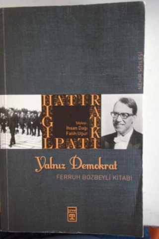 Yalnız Demokrat Ferruh Bozbeyli